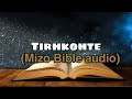 Mizo bible audio  tirhkohte