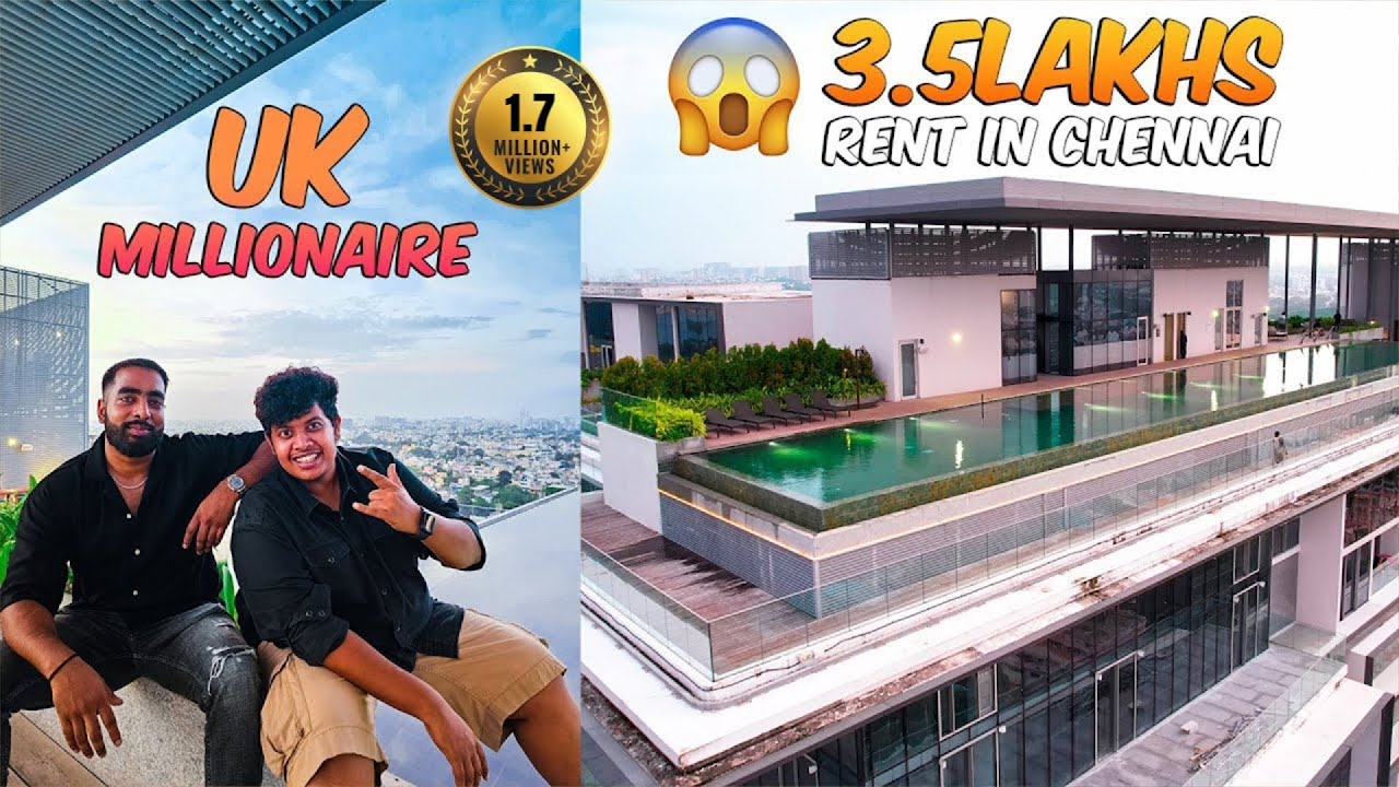 3.5 Lakhs Rent in Chennai 😱 UK Millionaire's Flat🔥 Irfan's View