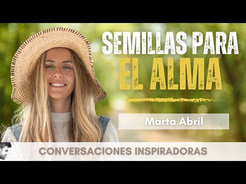 Marta Abril - "Semillas para el alma"
