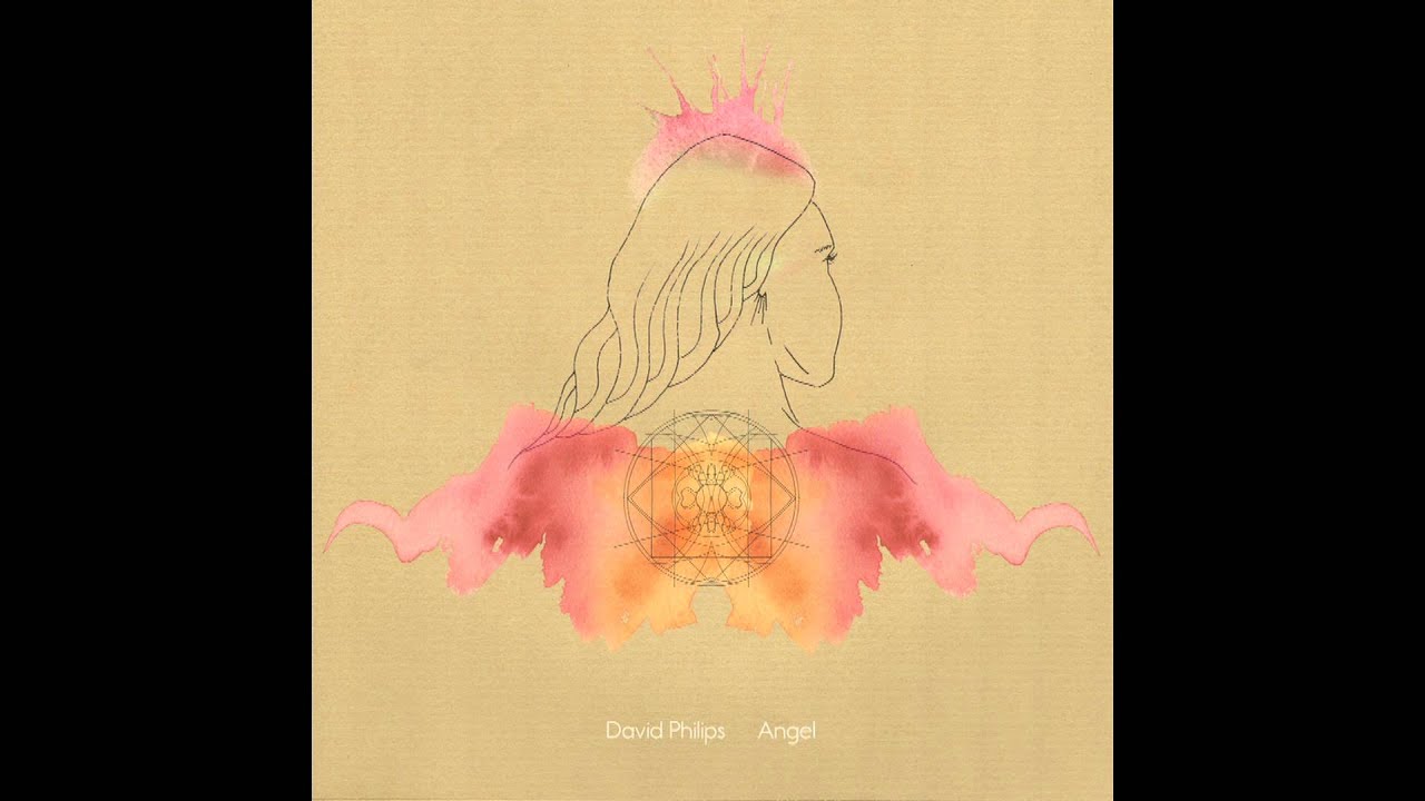 Watch David Philips - Angel on YouTube Watch David Philips - Angel on YouTube