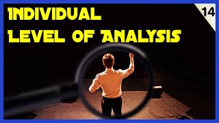 How to Analyze International Politics (Individual Level of Analysis)