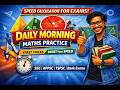 MAR 02 2026 Morning Maths Routine for Fast Calculation #APPSC #APPOLICE #RRB_NTPC #SSC_CGL #S