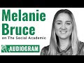 Melanie Bruce of The Leveraged PhD Talks Personal Branding