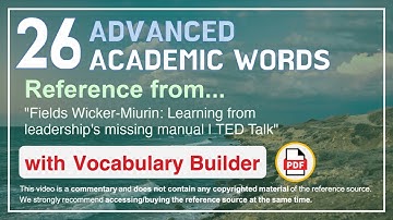 26 Advanced Academic Words Ref from "Learning from leadership