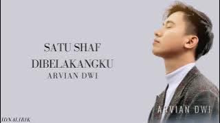 ARVIAN DWI  SATU SHAF DIBELAKANGKU (Lirik)