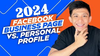 Facebook Business Page V.S Personal Profile in 2024