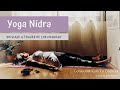 YOGA NIDRA Un viaje a través de los chakras | Conexión Con Tu Esencia