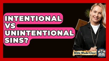 Intentional Vs Unintentional Sins? - BibleMadeClear.com