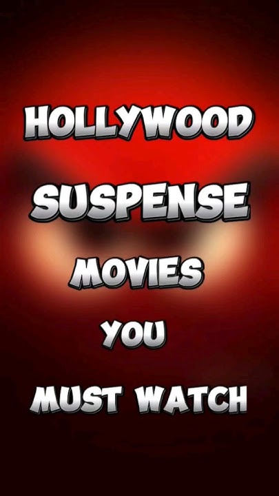hollywood-suspense-thriller-movies-movies-shorts-youtube