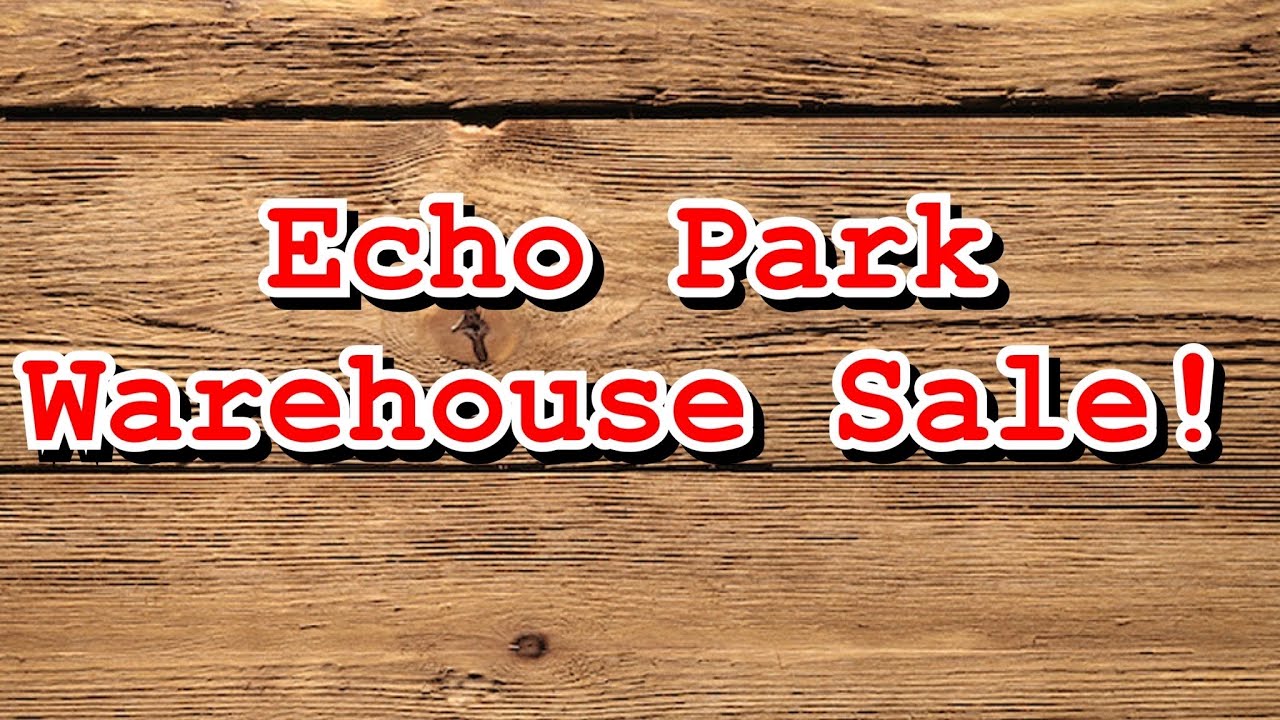 Haul Echo Park Warehouse Sale YouTube