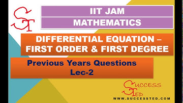 IIT-JAM Question Solution Lec-2. || FIRST ORDER FIRST DEGREE DIFFERENTIAL EQUATION