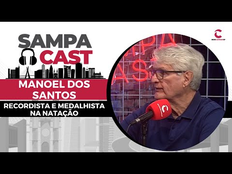 Manoel dos Santos | Sampa Cast #EP71