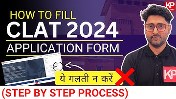 How to fill CLAT 2024 Application Form ? | Step by step Process