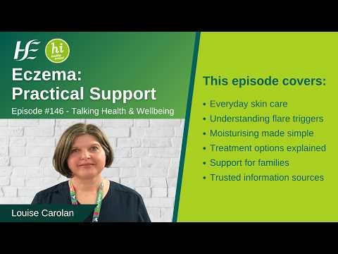 Eczema: Practical Support - Episode 146 HSE Talking Health & Wellbeing Podcast