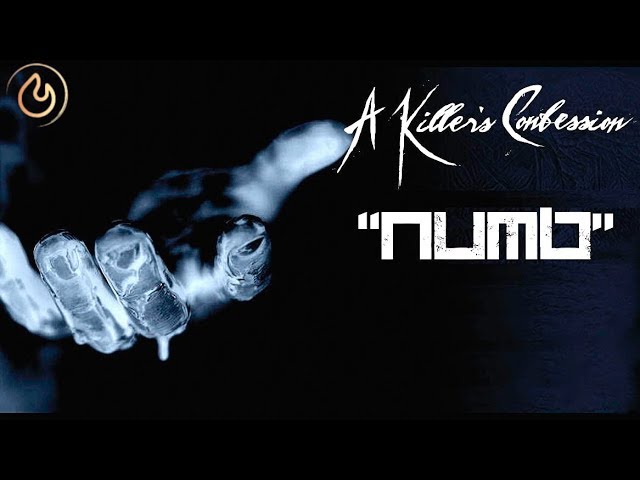 Watch A Killer's Confession - Numb (Official Music Video) on YouTube Watch A Killer's Confession - Numb (Official Music Video) on YouTube