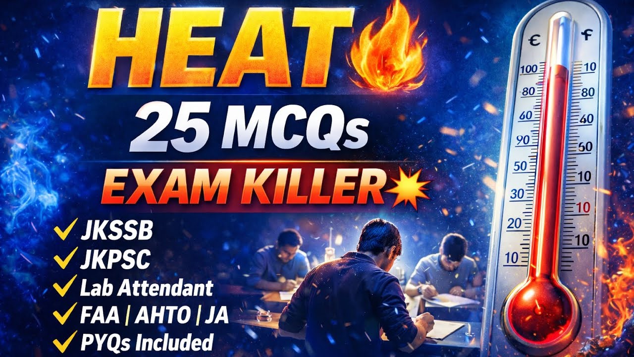 TOP 25 MCQs ON HEAT Exam Killer MCQs 🔥 | Most Expected for JKSSB / JKPSC | PYQs Included |  FAA,Lab.