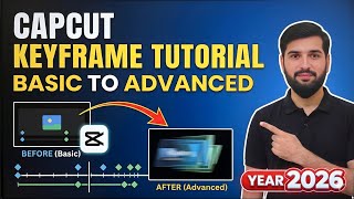 CapCut Keyframe Tutorial | Basic to Advanced (2026)