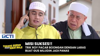 BIKIN PANAS! Gus Cemburu Liat Roy Mesra Dengan Laras | TUKANG BUBUR PENGEN NAIK HAJI | EPS 164 (3/4)