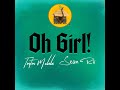 Oh Girl (2026) -Tonton Malele ft Sean Rii