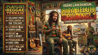 Download lagu KITA BELUM PULANG! Playlist Reggae Terbaru🔥 Reggae Indonesia Full Bass | Lagu Reggae Santai