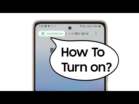 Voice focus : How to enable Voice Focus in Samsung