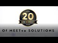 20th anniversary of meetsu solutions 20002020
