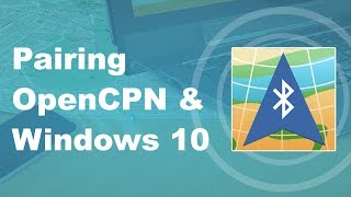 Bluetooth GPS v3: Pairing to OpenCPN on Windows 10 screenshot 4