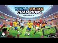 WORLD SOCCER CHAMPIONS PARA ANDROID.