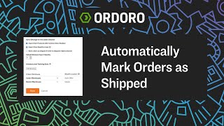How to Automatically Mark Orders as Shipped in Ordoro via Shopify