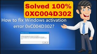 Solved Error 0Xc004D302 0R 0Xc004Fe00