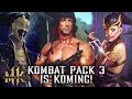KOMBAT PACK 3 IS KOMING! - MK11 (RAMBO, MILEENA, RAIN?)