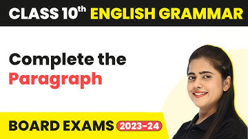 Complete the Paragraph - Clauses | Class 10 English Grammar 2022-23