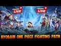 🔴[LIVE] AJARIN MAIN ONE PIECE FIGHTING PATH DONG !