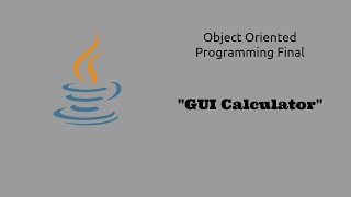 Object Oriented Programming - Final: GUI Calculator