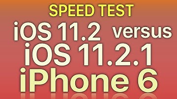 iPhone 6 : iOS 11.2  vs iOS 11.2.1 Speed Test Build 15C153