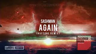 Sashman - Again Naptone Remix Hq Edit