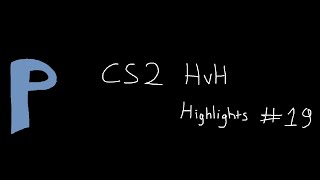 cs2 hvh highlights #19 | ft.plaguecheat.cc