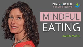 Mindful eating - how to fuel your mind with Karen Mayo | E79