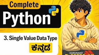 Single Value Data Type #Python in Kannada -3❤️💛
