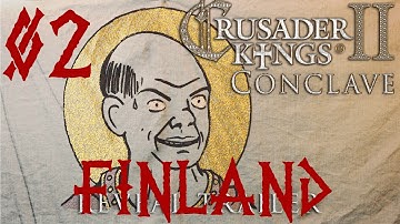 Crusader Kings II: Conclave - Finnish Count [02]