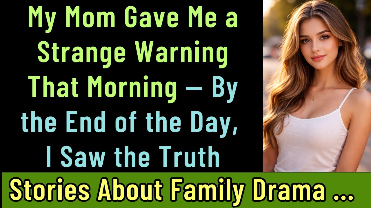My Mom Gave Me a Strange Warning That Morning — By the End of the Day, I Saw the Truth