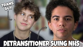 TRANS GUY REACTS TO DETRANSITIONER SUING THE NHS | NOAHFINNCE