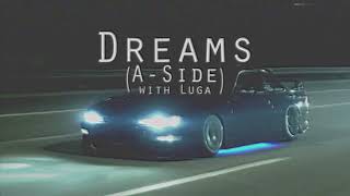 Luga x KSLV - Dreams (A-Side)