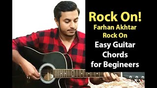 Video thumbnail of "Rock On 🤘 | Farhan Akhtar | Arjun Rampal | Rock On Movie - Easy Guitar Chords Tutorial for Beginners"