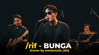 Download Lagu /RIF - BUNGA | Cover by Metamusic MP3