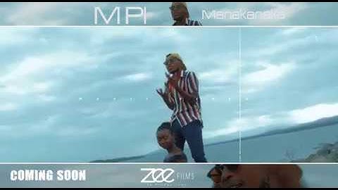 Mpi - Manakanaka (Official Video Trailer)