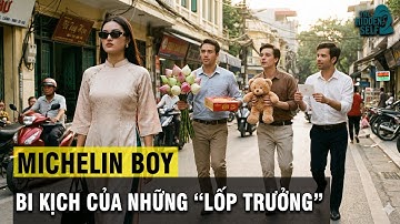 KHÔNG THÍCH NGƯỜI TA NHƯNG VẪN MUỐN NGƯỜI TA THÍCH MÌNH VÀ BI KỊCH CỦA NHỮNG "MICHELIN BOY"