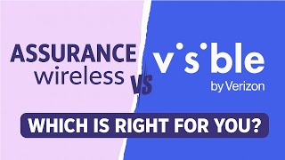 Assurance Wireless Vs Visible Which Is Right For