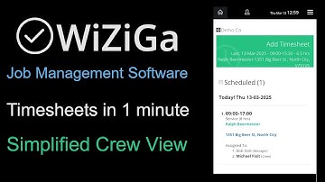 WiZiGa Job Management Software - Timesheet in 1 minute Crew View (Rel 4.0)