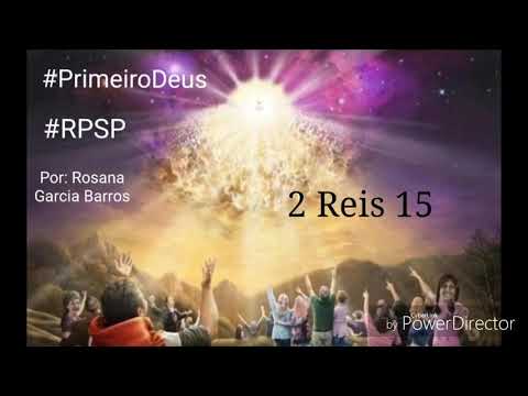 2 Reis 15 - Rosana Garcia Barros